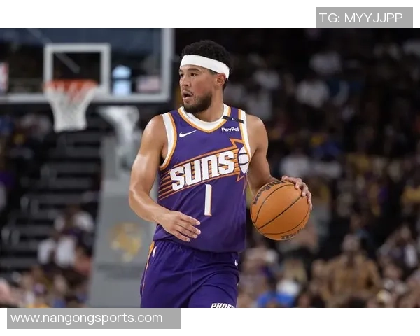 布克三节高效表现斩获24分7助攻正负值22助球队取得领先